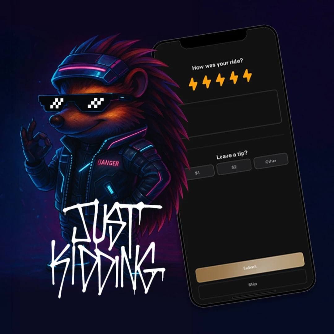 Robotaxi app tipping screen easter egg featuring a stylized hedgehog saying "Just Kidding"